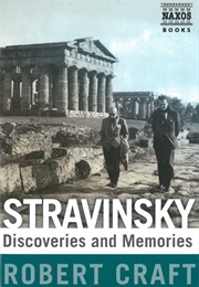 Stravinsky: Discoveries and Memories (Robert Craft)