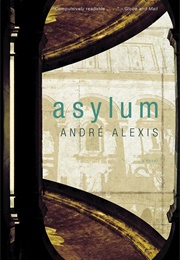 Asylum (André Alexis)