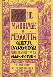 The Marriage of Megotta (Edith Pargeter)