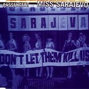 Passengers, Miss Sarajevo