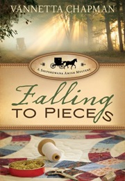 Falling to Pieces (Vannetta Chapman)
