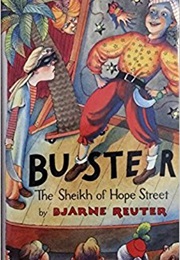 Buster the Sheikh of Hope Street (Bjarne Reuter)