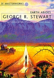 Earth Abides (George R Stewart)