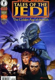 Tales of the Jedi : The Golden Age of the Sith (Tom Veitch, Kevin J. Anderson)