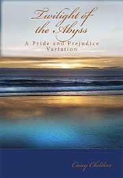Twilight of the Abyss (Casey Childers)