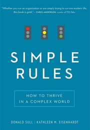 Simple Rules (Donald Sull & Kathleen Eisenhardt)