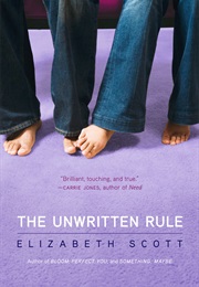The Unwritten Rule (Elizabeth Scott)