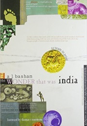 The Wonder That Was India (A.L. Basham)