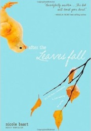 After the Leaves Fall (Nicole Baart)