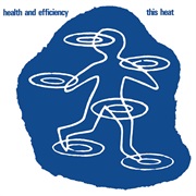 This Heat ‎- Health and Efficiency (1980)