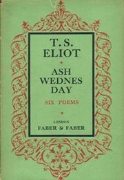 Ash Wednesday (T.S. Eliot)