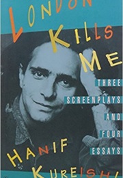 London Kills Me (Hanif Kureishi)