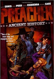 Preacher Vol. 4: Ancient History (Garth Ennis)