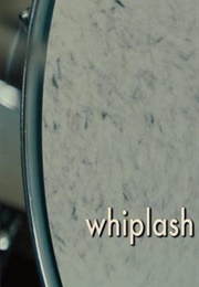 Whiplash (2013)