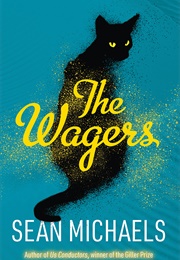 The Wagers (Sean Michaels)
