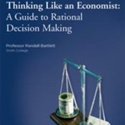 Thinking Like an Economist: A Guide to Rational Decision Making