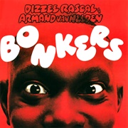 Bonkers - Armond Van Helden vs. Dizzee Rascal