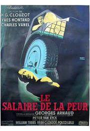Le Salaire De La Peur (The Wages of Fear)