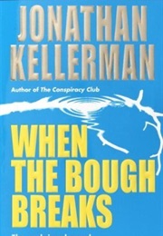 When the Bough Breaks (Jonathan Kellerman)