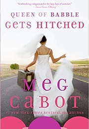 Queen of Babble Gets Hitched (Cabot, Meg)