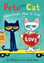 Pete the Cat: Valentine&#39;s Day Is Cool (James Dean)