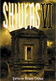 Shivers VI (Richard Chizmar)