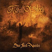 Wall of Sleep - Sun Faced Apostles