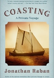 Coasting: A Private Voyage (Raban, Jonathan)