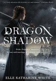 Dragonshadow (Elle Katherine White)