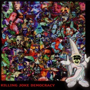 Killing Joke - Democracy