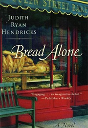 Bread Alone (Judi Hendricks)