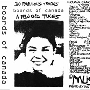 Boards of Canada - A Few Old Tunes