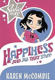 Happiness, and All That Stuff (Karen McCombie)