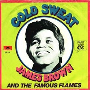 James Brown &amp; the Famous Flames, Cold Sweat