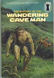 The Mystery of the Wandering Caveman (The Three Investigators) (M.V. Carey)