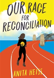 Our Race for Reconciliation (Anita Heiss)