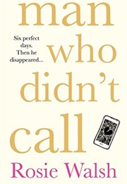 The Man Who Didn't Call (Rosie Walsh)