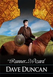 The Runner and the Wizard (Dave Duncan)
