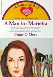 A Man for Marietta (Peggy O'More)