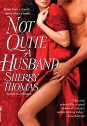 Not Quite a Husband (Sherry Thomas)