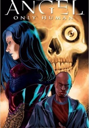 Angel: Only Human (Scott Lobdell)