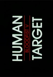 Bloodfist 5 - Human Target (1994)
