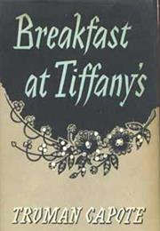 Breakfast at Tiffany&#39;s by Truman Capote
