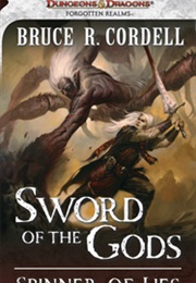 Sword of the Gods: Spinner of Lies (Bruce R. Cordell)
