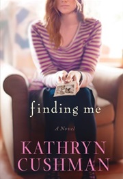 Finding Me (Kathryn Cushman)
