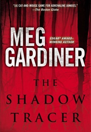 The Shadow Tracer (Meg Gardiner)