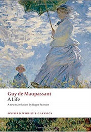 A Life (Guy De Maupassant)