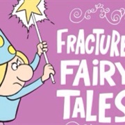 Fractured Fairy Tales