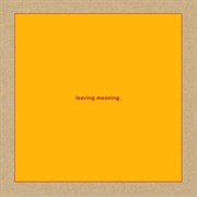 Swans - Leaving Meaning.