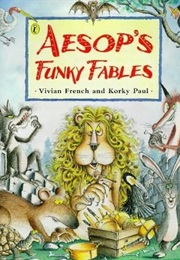 Aesop&#39;s Funky Fables (Vivian French)